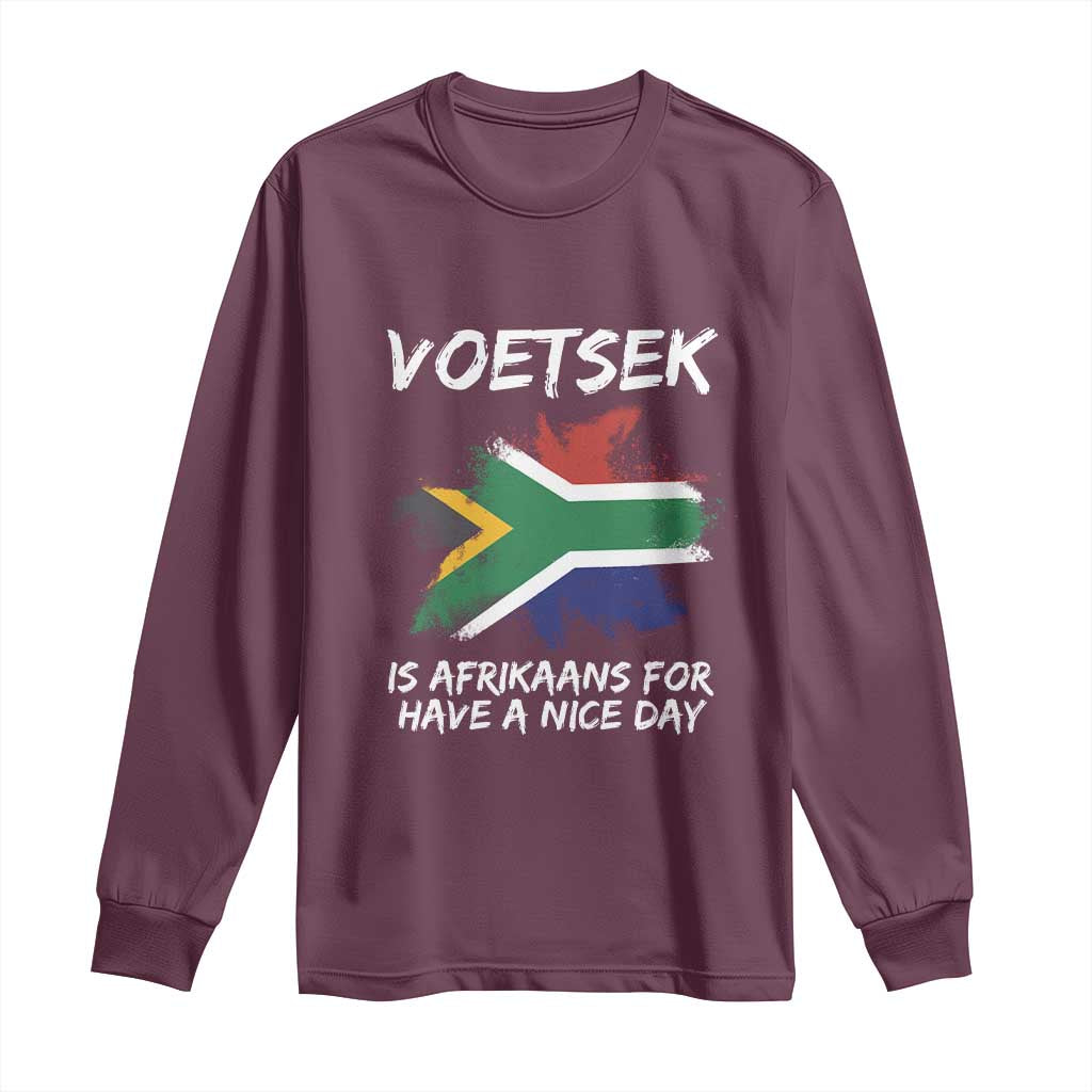 Funny Voetsek Is Afrikaans For Have A Nice Day Long Sleeve Shirt Vintage Saffa Flag TS11 Maroon Print Your Wear