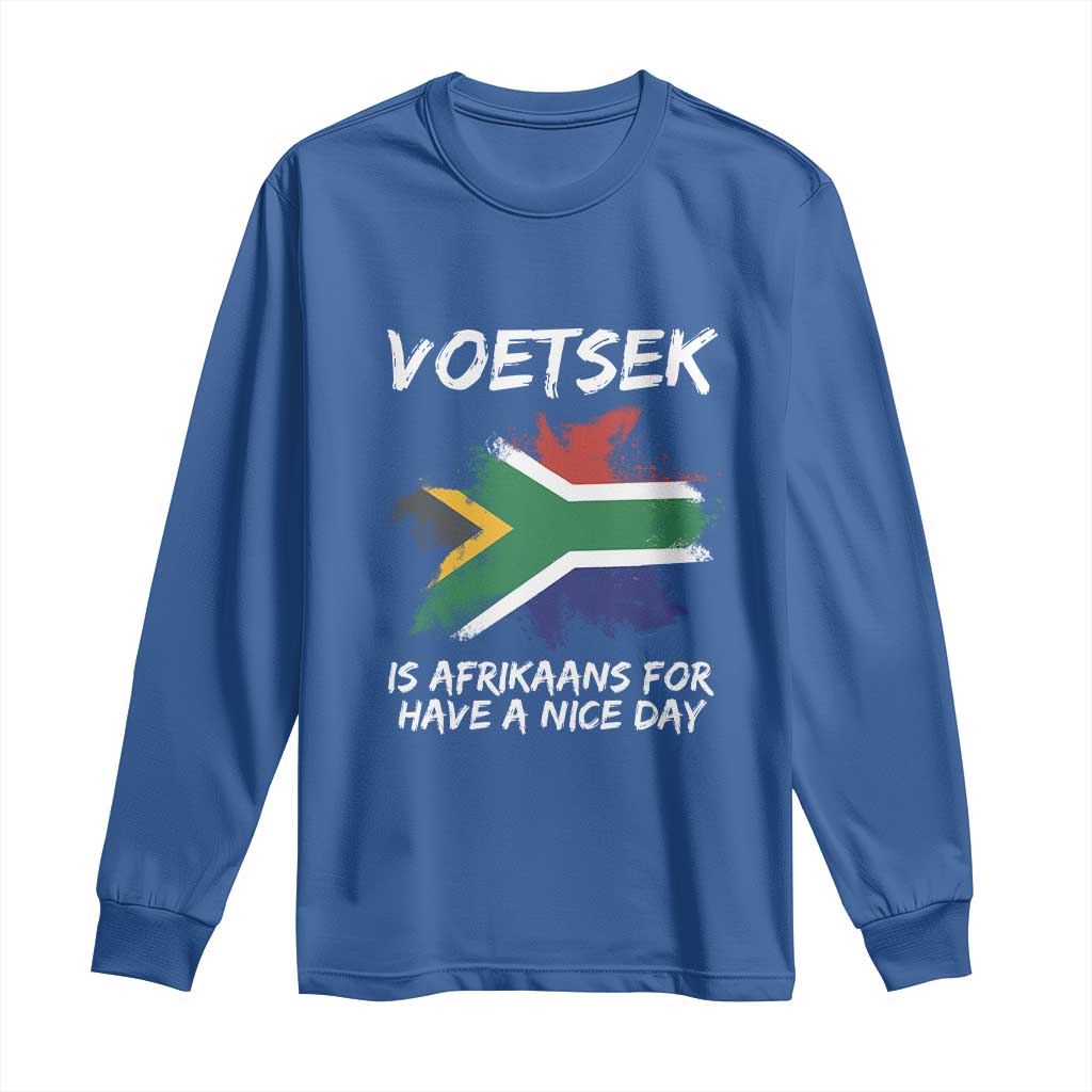 Funny Voetsek Is Afrikaans For Have A Nice Day Long Sleeve Shirt Vintage Saffa Flag TS11 Royal Blue Print Your Wear