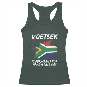 Funny Voetsek Is Afrikaans For Have A Nice Day Racerback Tank Top Vintage Saffa Flag TS11 Dark Forest Green Print Your Wear