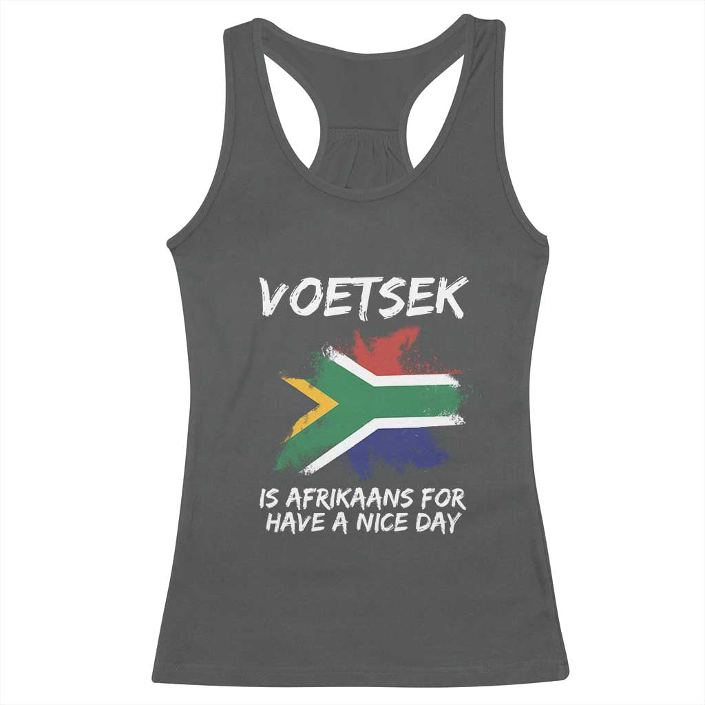 Funny Voetsek Is Afrikaans For Have A Nice Day Racerback Tank Top Vintage Saffa Flag TS11 Dark Heather Print Your Wear