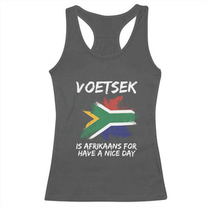 Funny Voetsek Is Afrikaans For Have A Nice Day Racerback Tank Top Vintage Saffa Flag TS11 Dark Heather Print Your Wear