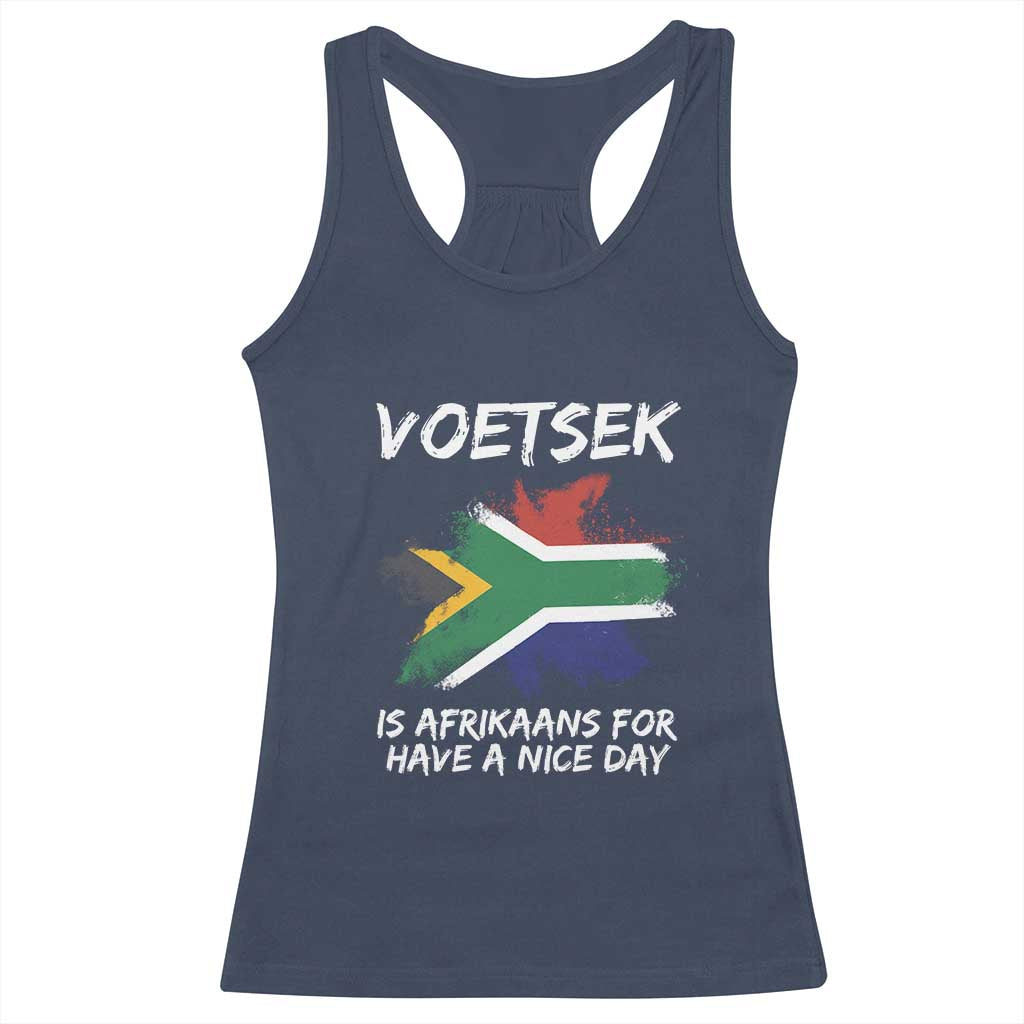 Funny Voetsek Is Afrikaans For Have A Nice Day Racerback Tank Top Vintage Saffa Flag TS11 Navy Print Your Wear