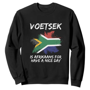 Funny Voetsek Is Afrikaans For Have A Nice Day Sweatshirt Vintage Saffa Flag TS11 Black Print Your Wear