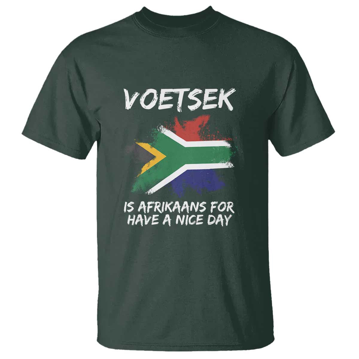 Funny Voetsek Is Afrikaans For Have A Nice Day T Shirt Vintage Saffa Flag TS11 Dark Forest Green Print Your Wear