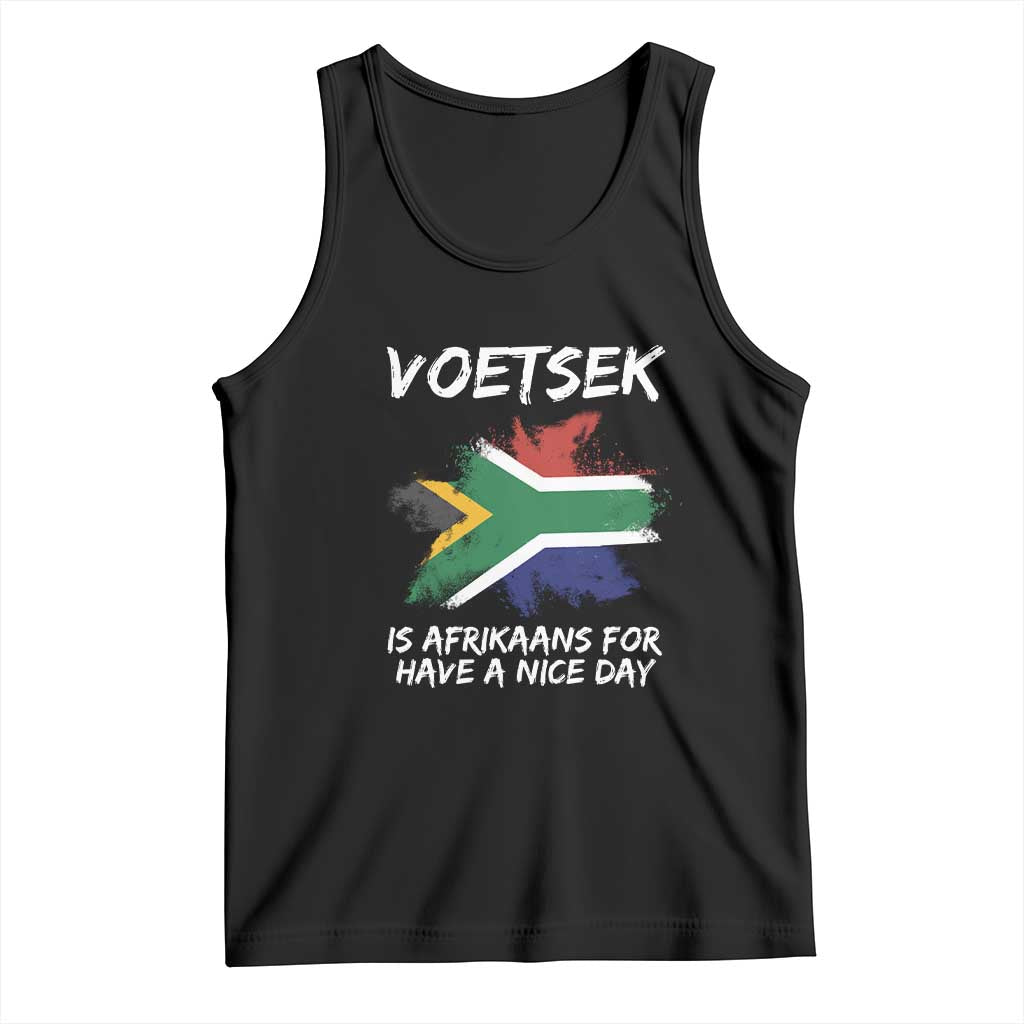 Funny Voetsek Is Afrikaans For Have A Nice Day Tank Top Vintage Saffa Flag TS11 Black Print Your Wear