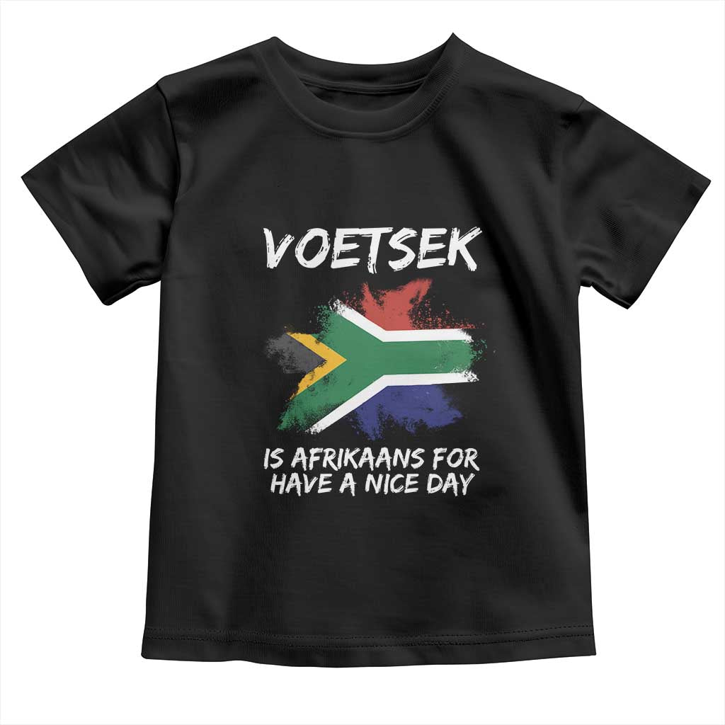 Funny Voetsek Is Afrikaans For Have A Nice Day Toddler T Shirt Vintage Saffa Flag TS11 Black Print Your Wear
