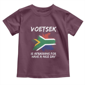 Funny Voetsek Is Afrikaans For Have A Nice Day Toddler T Shirt Vintage Saffa Flag TS11 Maroon Print Your Wear