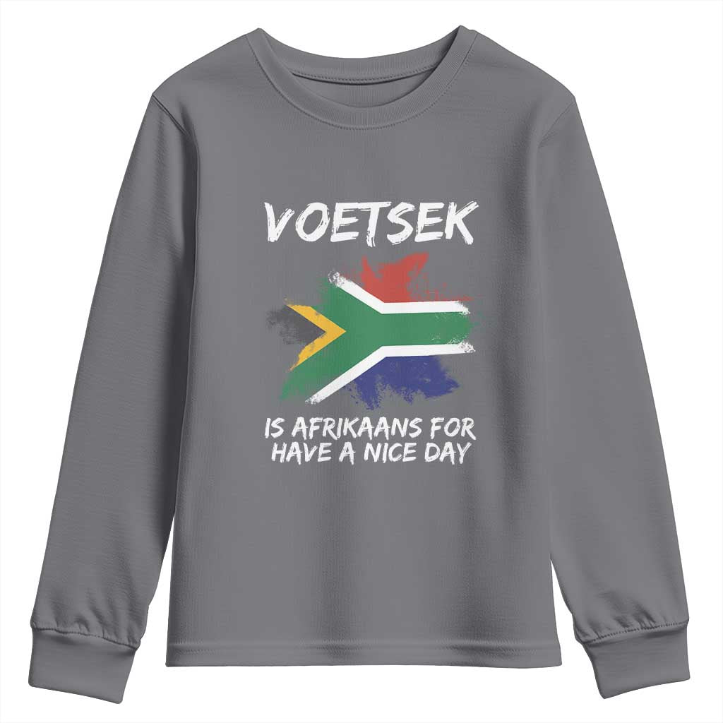 Funny Voetsek Is Afrikaans For Have A Nice Day Youth Sweatshirt Vintage Saffa Flag TS11 Charcoal Print Your Wear