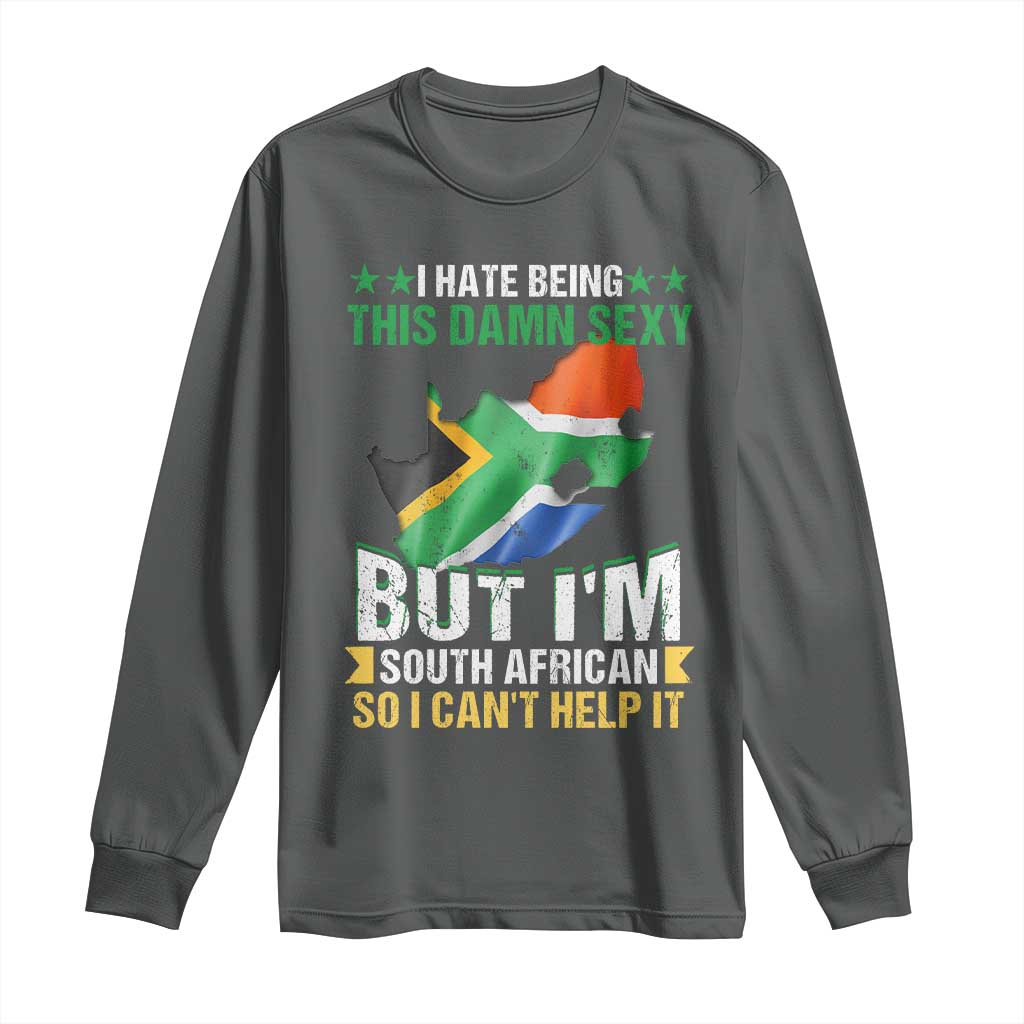 I Hate Being This Damn Sexy But I'm South African So I can't Help It Long Sleeve Shirt Saffa Flag TS11 Dark Heather Print Your Wear