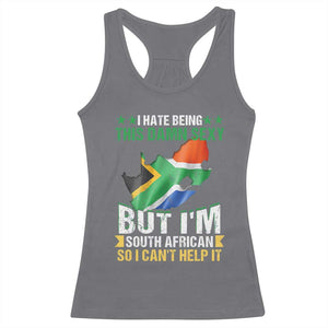 I Hate Being This Damn Sexy But I'm South African So I can't Help It Racerback Tank Top Saffa Flag TS11 Charcoal Print Your Wear