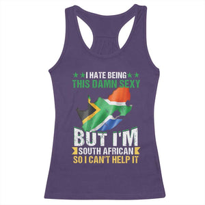 I Hate Being This Damn Sexy But I'm South African So I can't Help It Racerback Tank Top Saffa Flag TS11 Purple Print Your Wear