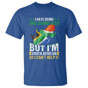 I Hate Being This Damn Sexy But I'm South African So I can't Help It T Shirt Saffa Flag TS11 Royal Blue Print Your Wear