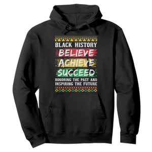 Black History Believe Achieve Succeed Hoodie African American History TS11 Black Print Your Wear