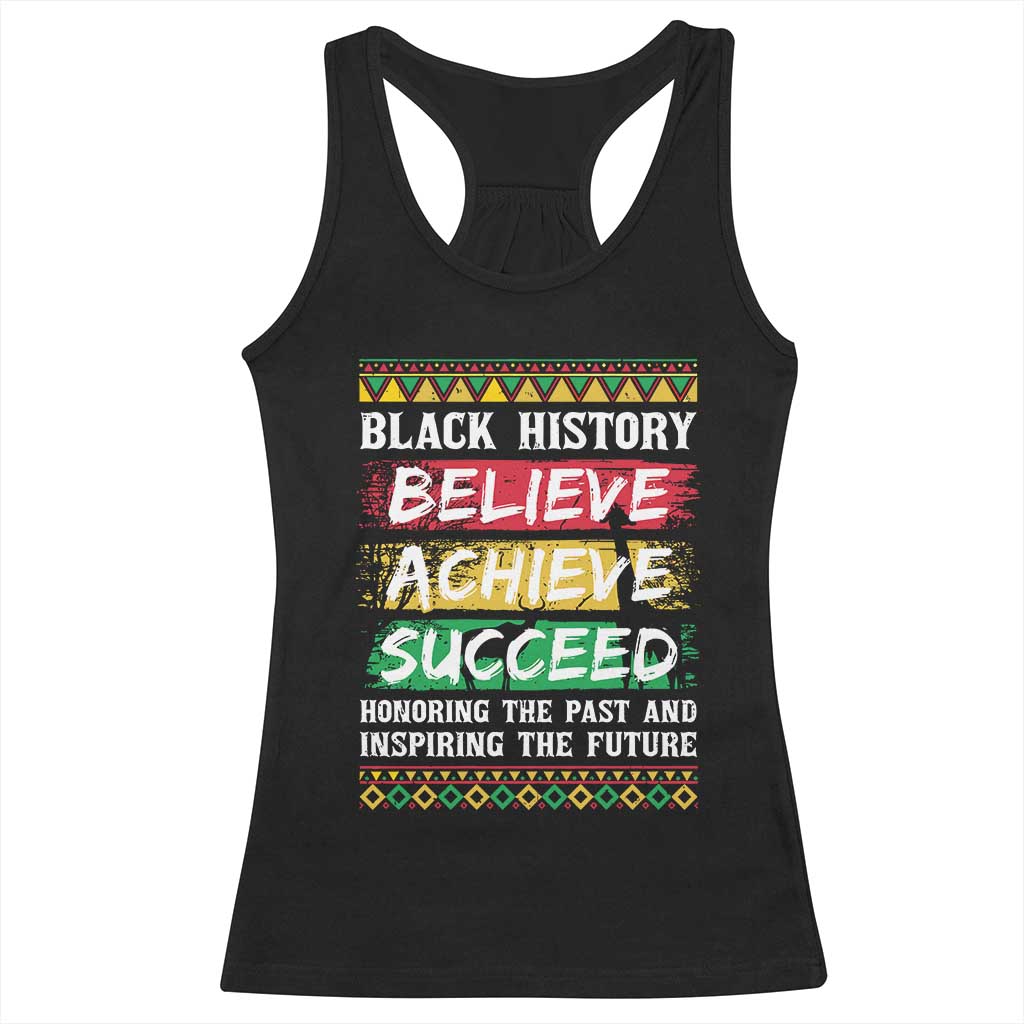 Black History Believe Achieve Succeed Racerback Tank Top African American History TS11 Black Print Your Wear