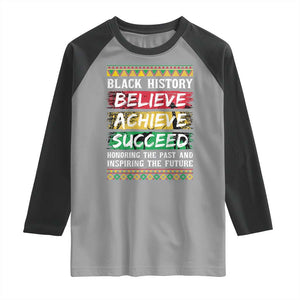 Black History Believe Achieve Succeed Raglan Shirt African American History TS11 Sport Gray Black Print Your Wear