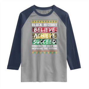 Black History Believe Achieve Succeed Raglan Shirt African American History TS11 Sport Gray Navy Print Your Wear