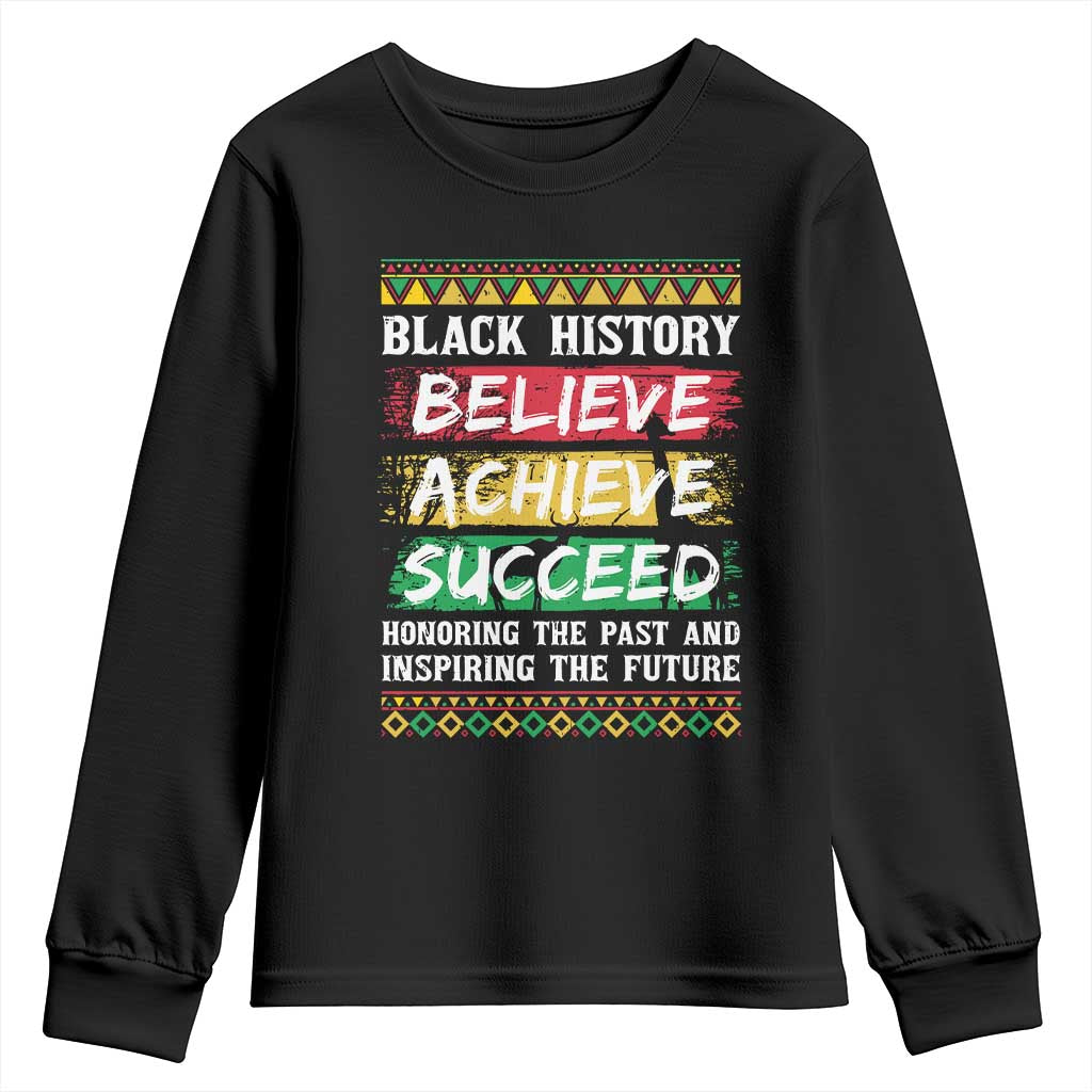 Black History Believe Achieve Succeed Youth Sweatshirt African American History TS11 Black Print Your Wear