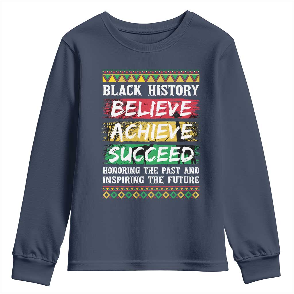 Black History Believe Achieve Succeed Youth Sweatshirt African American History TS11 Navy Print Your Wear