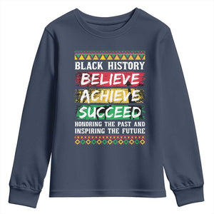 Black History Believe Achieve Succeed Youth Sweatshirt African American History TS11 Navy Print Your Wear