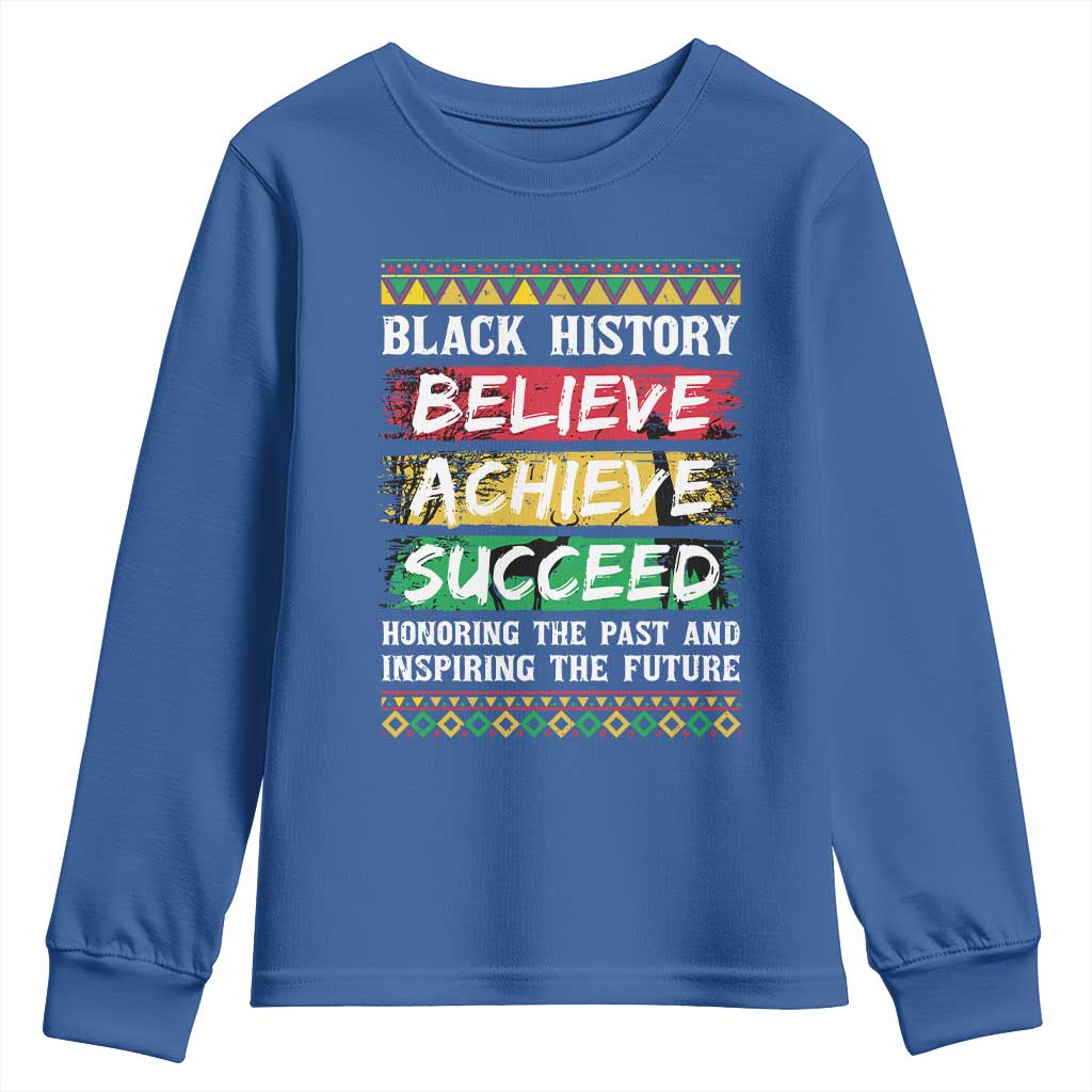 Black History Believe Achieve Succeed Youth Sweatshirt African American History TS11 Royal Blue Print Your Wear