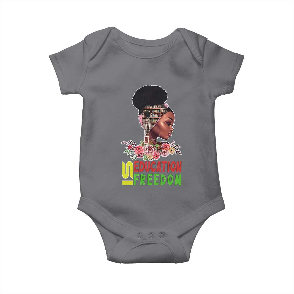 Education Is Freedom Baby Onesie Black History Month Teacher Melanin Black Girl TS11 Charcoal Print Your Wear