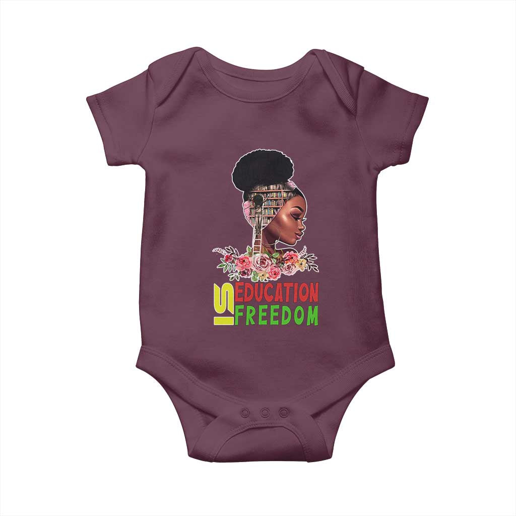 Education Is Freedom Baby Onesie Black History Month Teacher Melanin Black Girl TS11 Maroon Print Your Wear