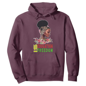 Education Is Freedom Hoodie Black History Month Teacher Melanin Black Girl TS11 Maroon Print Your Wear