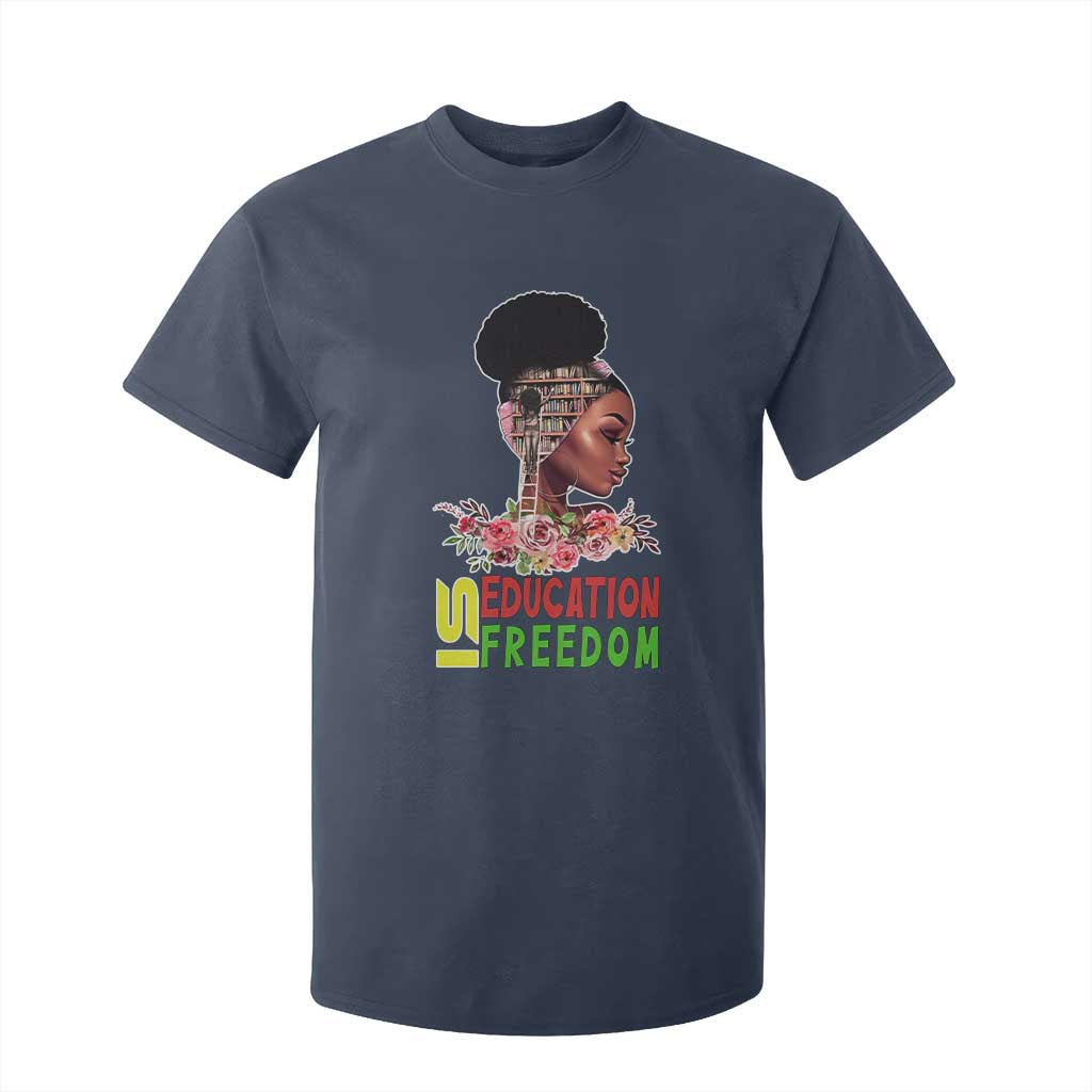 Education Is Freedom T Shirt For Kid Black History Month Teacher Melanin Black Girl TS11 Navy Print Your Wear