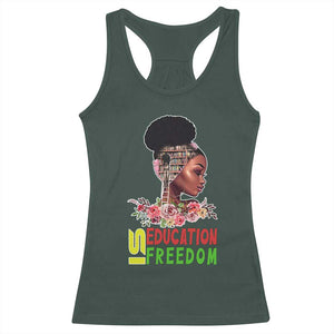 Education Is Freedom Racerback Tank Top Black History Month Teacher Melanin Black Girl TS11 Dark Forest Green Print Your Wear