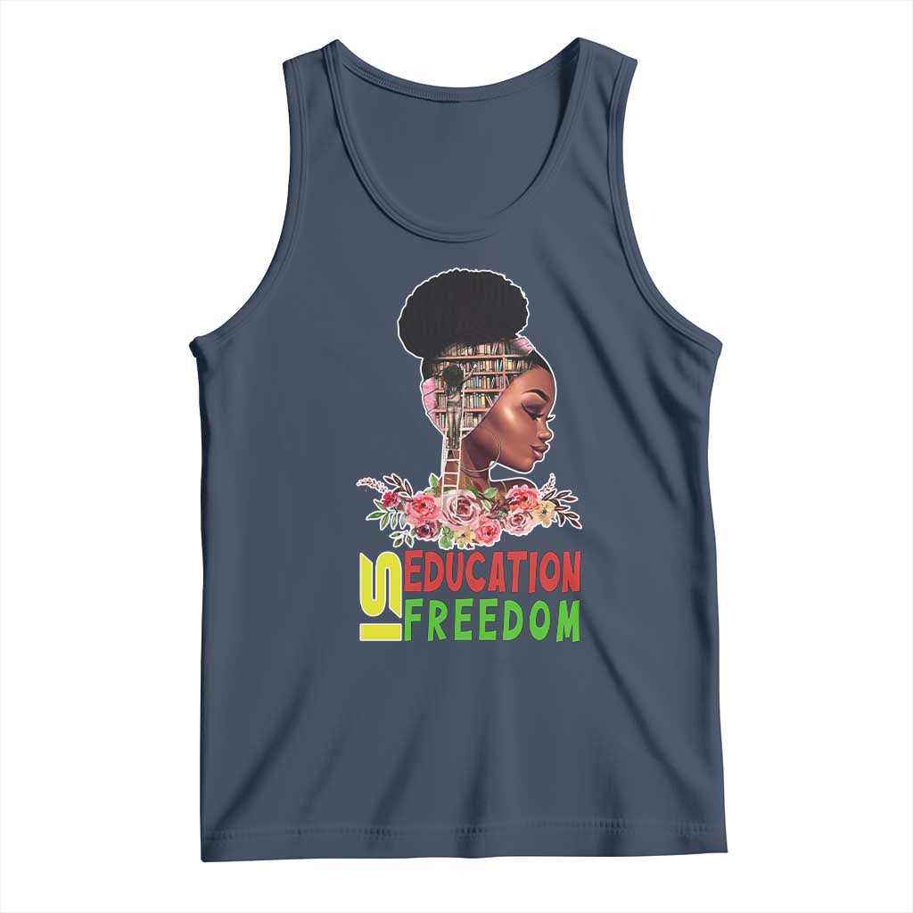 Education Is Freedom Tank Top Black History Month Teacher Melanin Black Girl TS11 Navy Print Your Wear