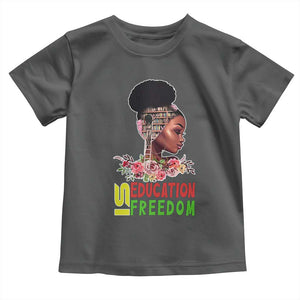 Education Is Freedom Toddler T Shirt Black History Month Teacher Melanin Black Girl TS11 Dark Heather Print Your Wear