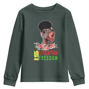 Education Is Freedom Youth Sweatshirt Black History Month Teacher Melanin Black Girl TS11 Dark Forest Green Print Your Wear
