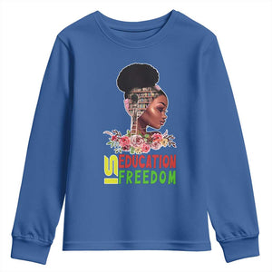 Education Is Freedom Youth Sweatshirt Black History Month Teacher Melanin Black Girl TS11 Royal Blue Print Your Wear