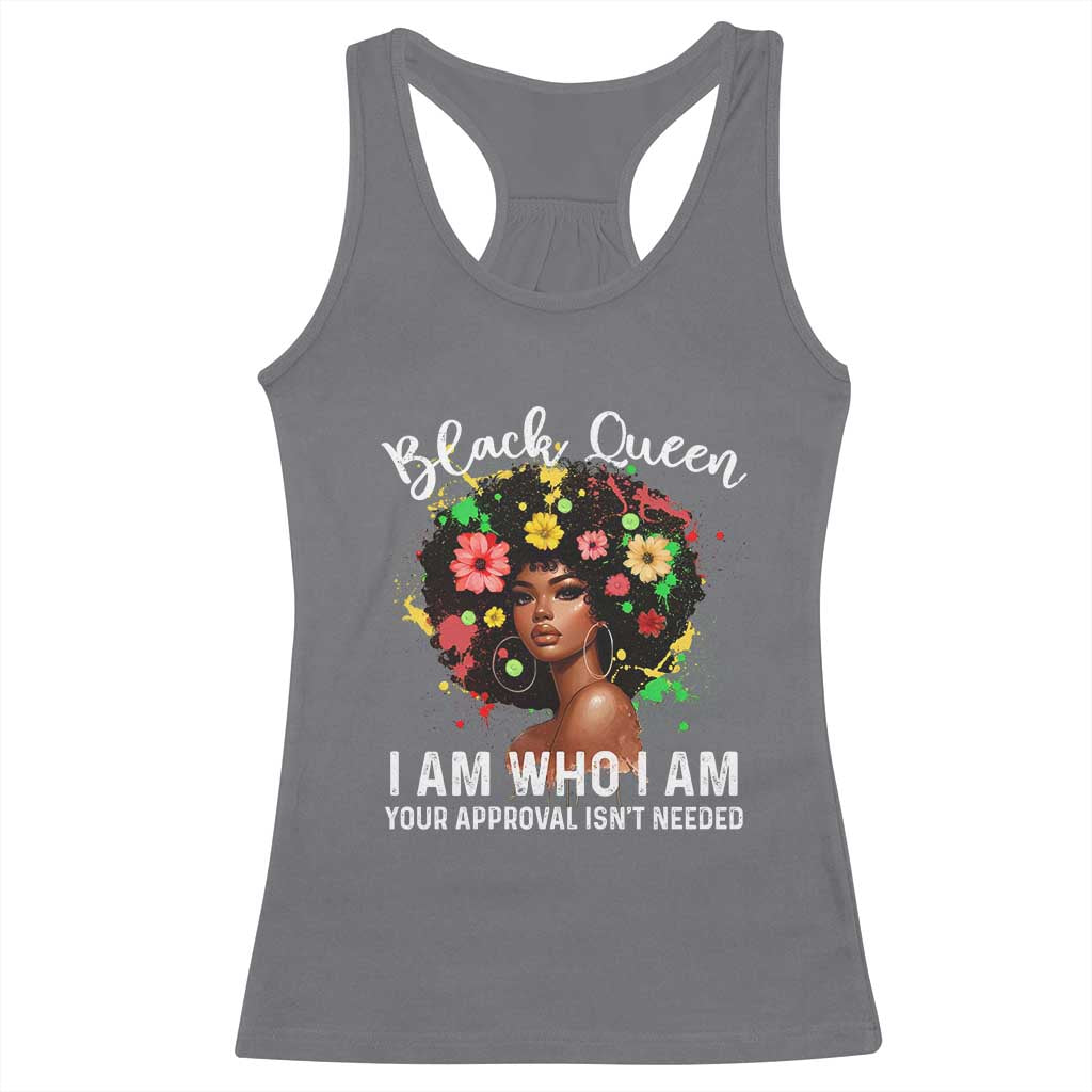 Proud African American Melanin Black Afro Girl Racerback Tank Top Black Queen I Am Who I Am Your Approval Isn't Needed TS11 Charcoal Print Your Wear