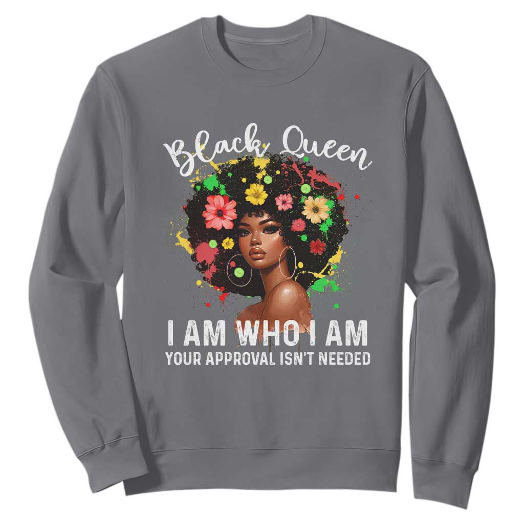 Proud African American Melanin Black Afro Girl Sweatshirt Black Queen I Am Who I Am Your Approval Isn't Needed TS11 Charcoal Print Your Wear