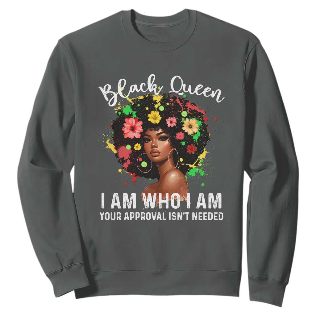 Proud African American Melanin Black Afro Girl Sweatshirt Black Queen I Am Who I Am Your Approval Isn't Needed TS11 Dark Heather Print Your Wear