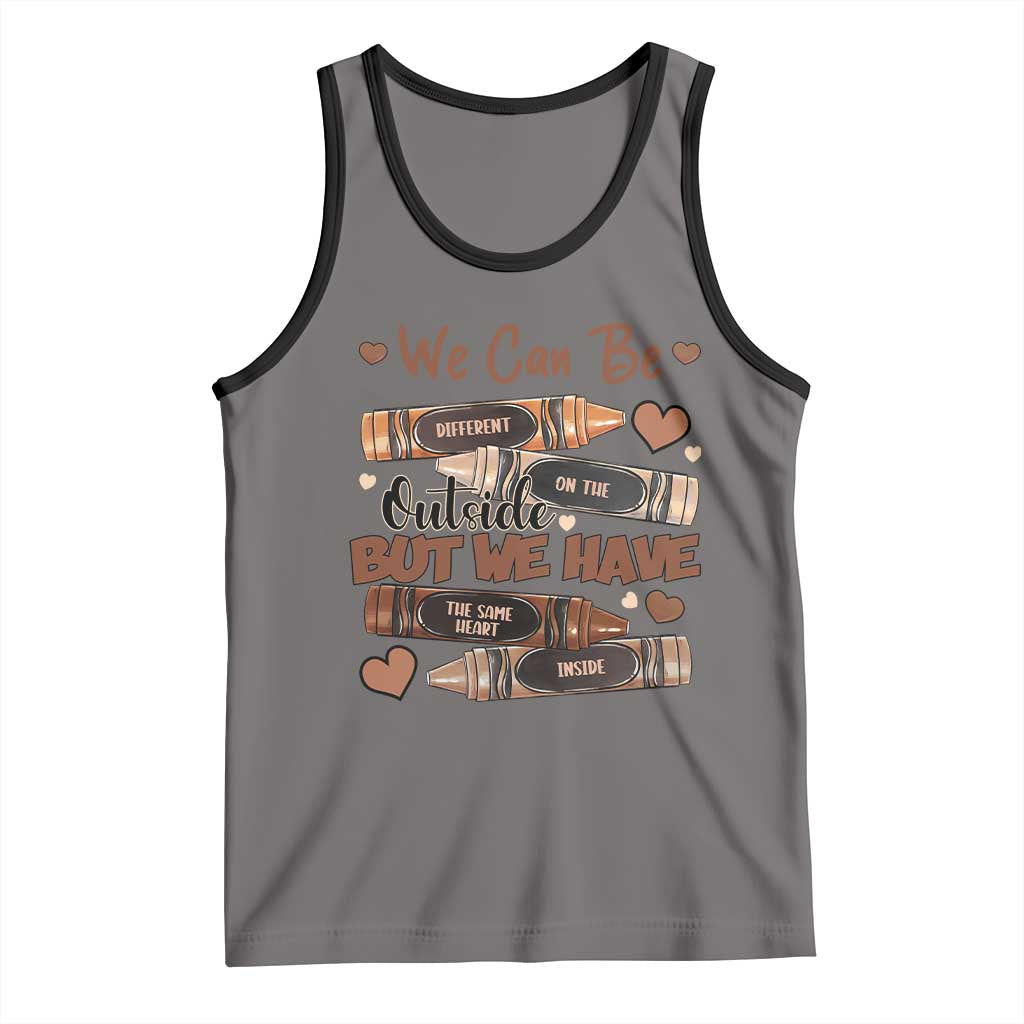 African American Teacher Tank Top We Can Be Different On The Outside But We Have The Same Heart Inside Melanin Crayons TS11 Deep Heather Black Print Your Wear