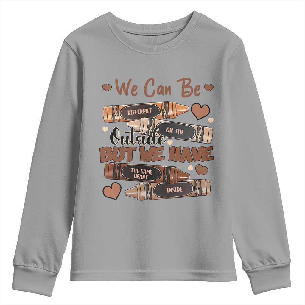 African American Teacher Youth Sweatshirt We Can Be Different On The Outside But We Have The Same Heart Inside Melanin Crayons TS11 Sport Gray Print Your Wear