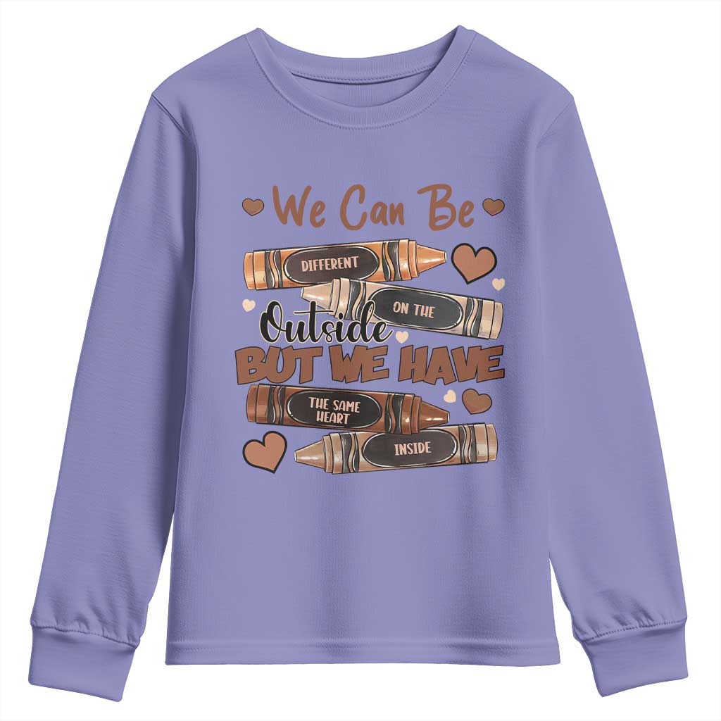 African American Teacher Youth Sweatshirt We Can Be Different On The Outside But We Have The Same Heart Inside Melanin Crayons TS11 Violet Print Your Wear