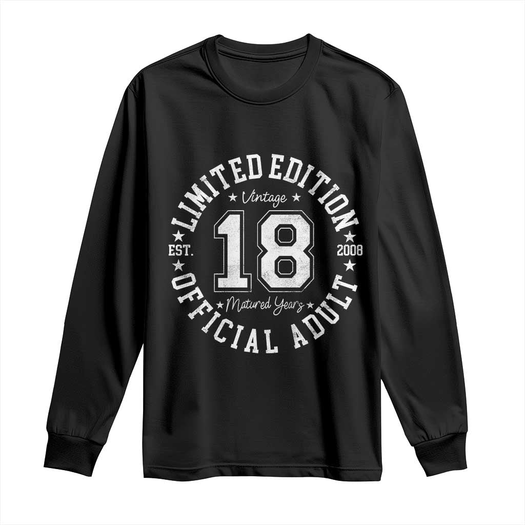 Funny 18th Birthday Long Sleeve Shirt Est 2008 Limited Edition Official Adult TS11 Black Print Your Wear
