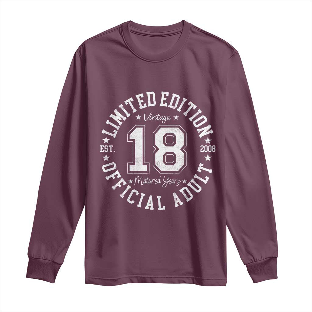 Funny 18th Birthday Long Sleeve Shirt Est 2008 Limited Edition Official Adult TS11 Maroon Print Your Wear