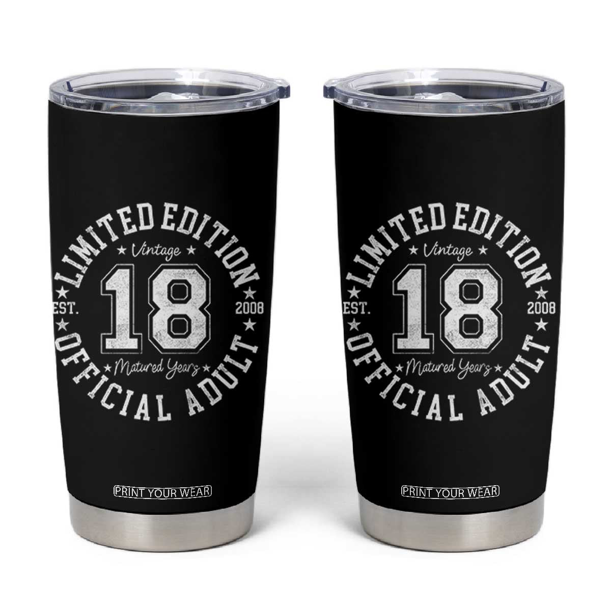 Funny 18th Birthday Tumbler Cup Est 2008 Limited Edition Official Adult TS11 Black Print Your Wear