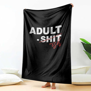 Funny Adultish 18th Birthday Throw Blanket Adult Shit 18 Years Old Joke TS11 Print Your Wear