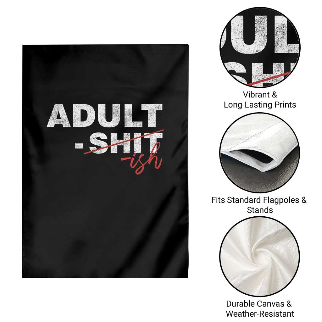 Funny Adultish 18th Birthday Garden Flag Adult Shit 18 Years Old Joke TS11 Print Your Wear