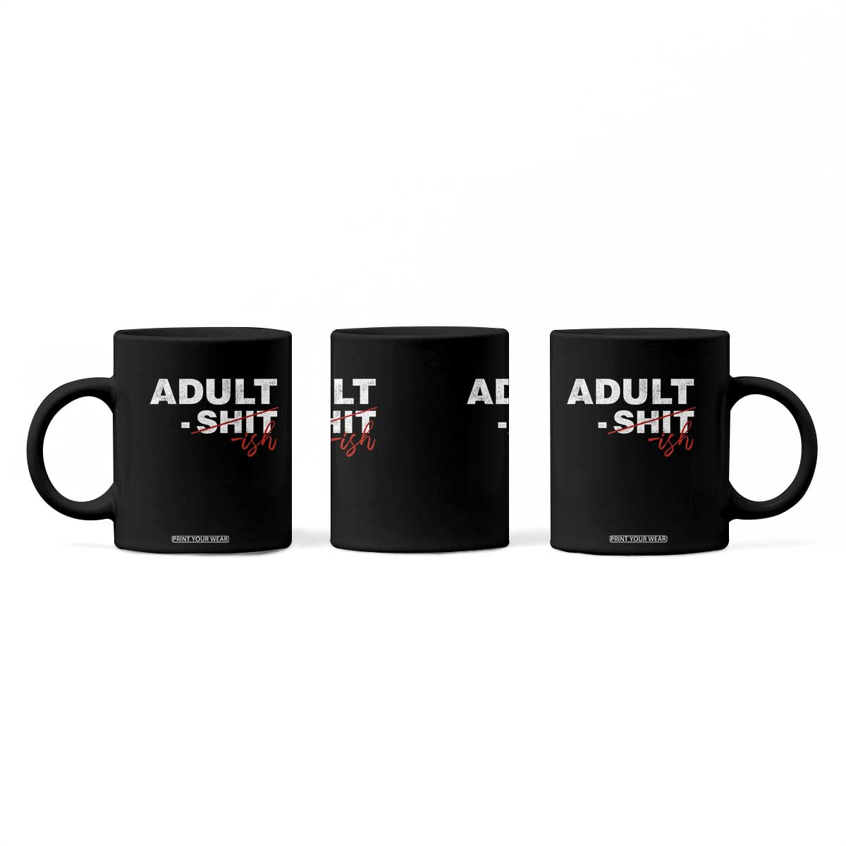 Funny Adultish 18th Birthday Coffee Mug Adult Shit 18 Years Old Joke TS11 Print Your Wear