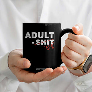 Funny Adultish 18th Birthday Coffee Mug Adult Shit 18 Years Old Joke TS11 Print Your Wear