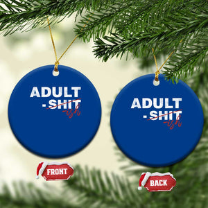 Funny Adultish 18th Birthday Ceramic Ornament Adult Shit 18 Years Old Joke TS11 1pc Blue Print Your Wear
