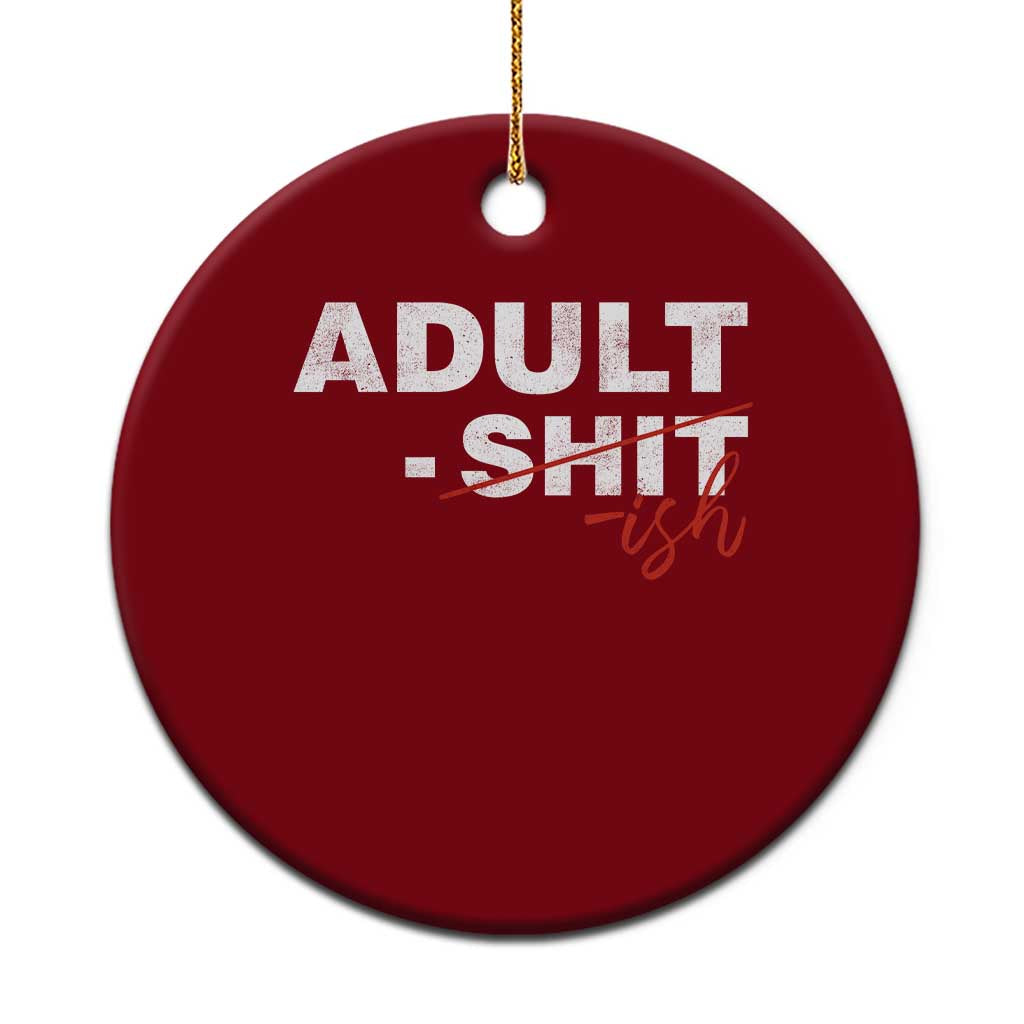 Funny Adultish 18th Birthday Ceramic Ornament Adult Shit 18 Years Old Joke TS11 1pc Red Print Your Wear