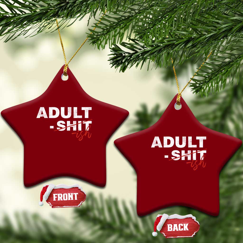 Funny Adultish 18th Birthday Ceramic Ornament Adult Shit 18 Years Old Joke TS11 Print Your Wear