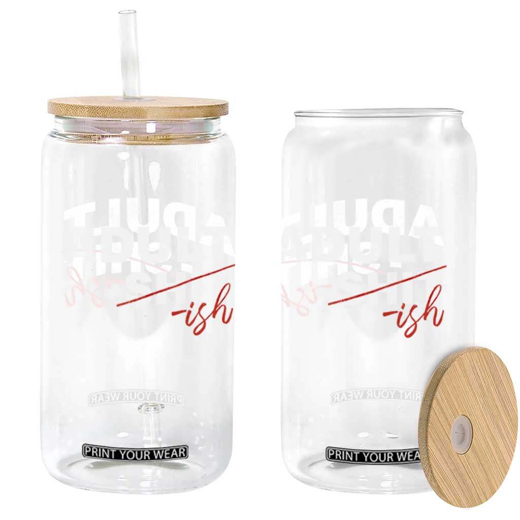 Funny Adultish 18th Birthday Glass Can Adult Shit 18 Years Old Joke TS11 Print Your Wear